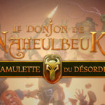 Le Donjon de Naheulbeuk : L'Amulette du Désordre
